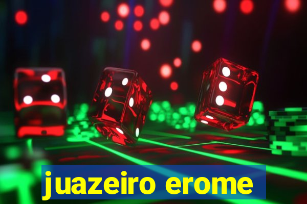 juazeiro erome